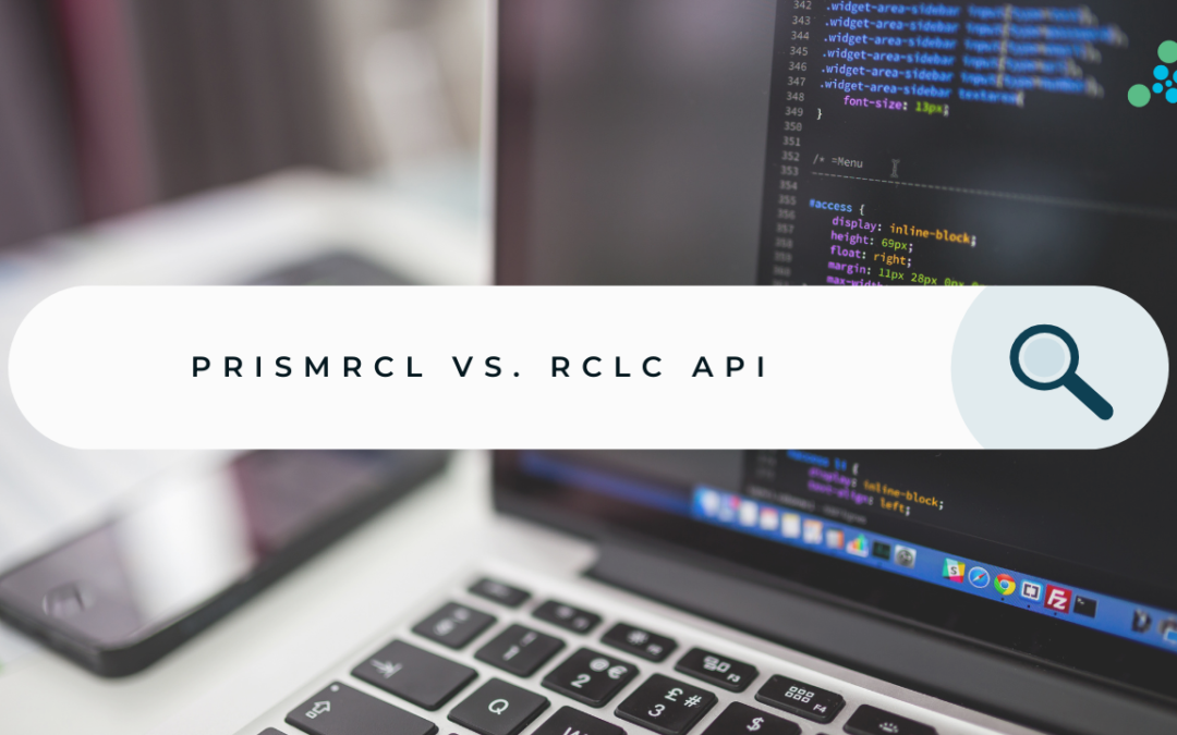 PrismRCL vs. LuminaRCL API: A Comprehensive Comparison