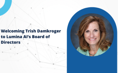 Lumina AI Strengthens Board of Directors with Addition of AI and Computing Visionary Trish Damkroger